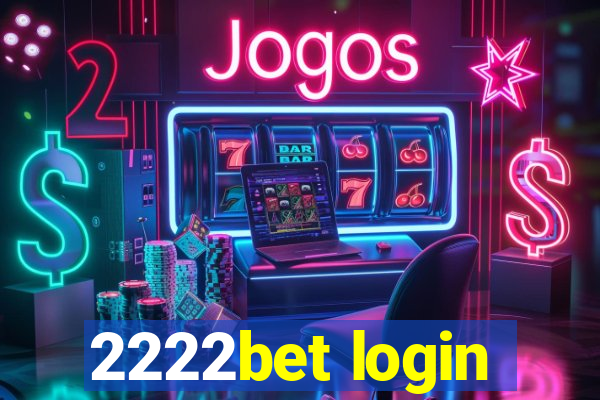 2222bet login